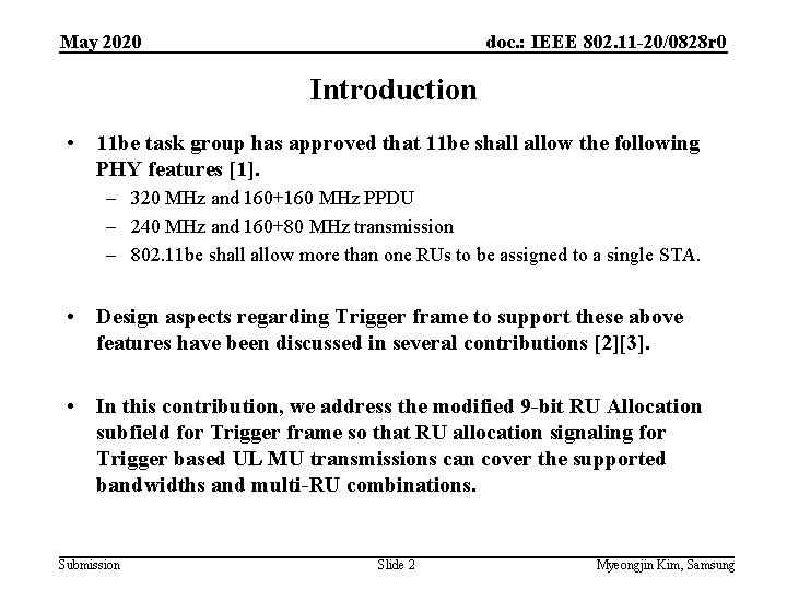 May 2020 doc. : IEEE 802. 11 -20/0828 r 0 Introduction • 11 be