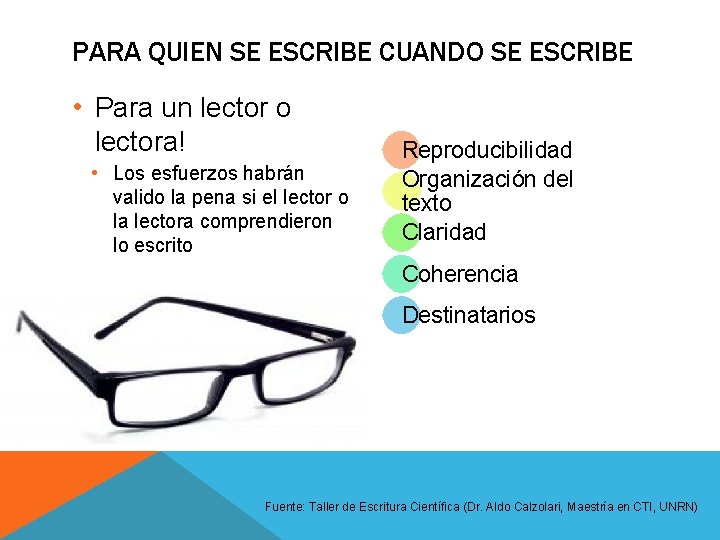 PARA QUIEN SE ESCRIBE CUANDO SE ESCRIBE • Para un lector o lectora! • PARA QUIEN SE ESCRIBE CUANDO SE ESCRIBE • Para un lector o lectora! •