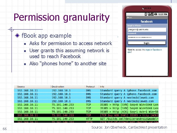 Permission granularity f. Book app example n n n 66 Asks for permission to