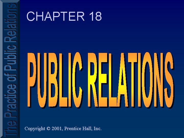 CHAPTER 18 Copyright © 2001, Prentice Hall, Inc. 