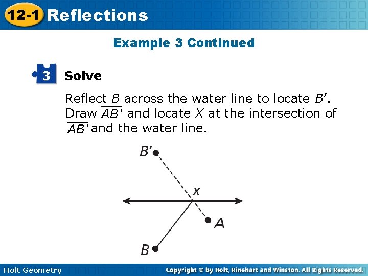 12 -1 Reflections Example 3 Continued 3 Solve Reflect B across the water line