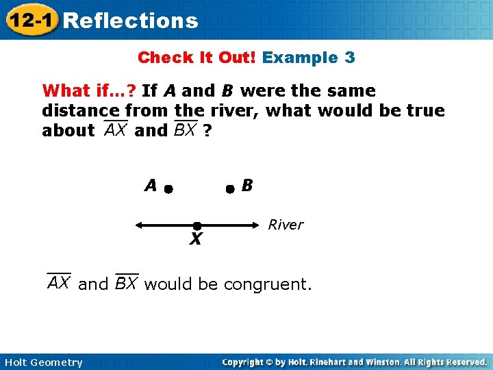 12 -1 Reflections Check It Out! Example 3 What if…? If A and B