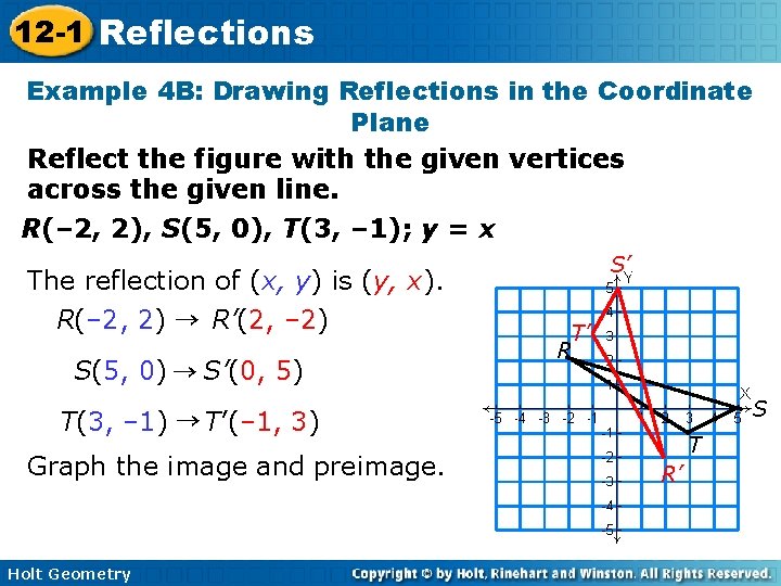 12 -1 Reflections Example 4 B: Drawing Reflections in the Coordinate Plane Reflect the