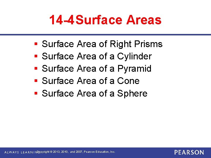 14 -4 Surface Areas § § § Surface Area of Right Prisms Surface Area 14 -4 Surface Areas § § § Surface Area of Right Prisms Surface Area
