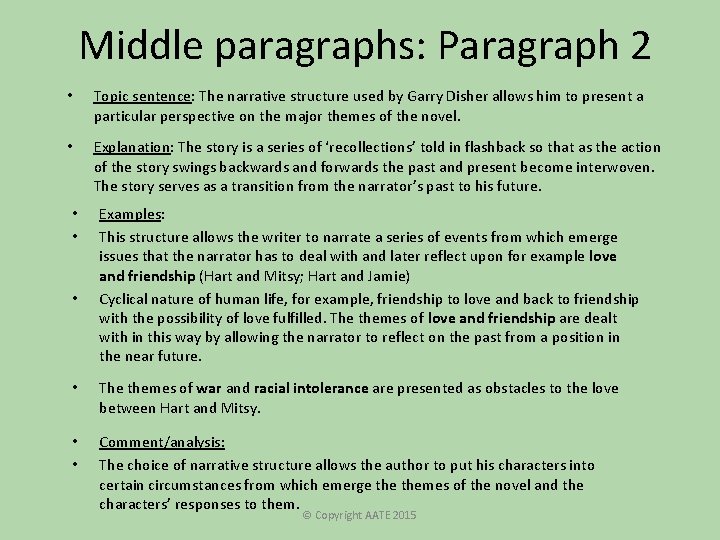 Middle paragraphs: Paragraph 2 • Topic sentence: The narrative structure used by Garry Disher Middle paragraphs: Paragraph 2 • Topic sentence: The narrative structure used by Garry Disher
