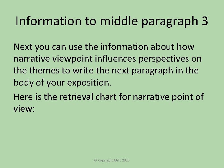 Information to middle paragraph 3 Next you can use the information about how narrative Information to middle paragraph 3 Next you can use the information about how narrative