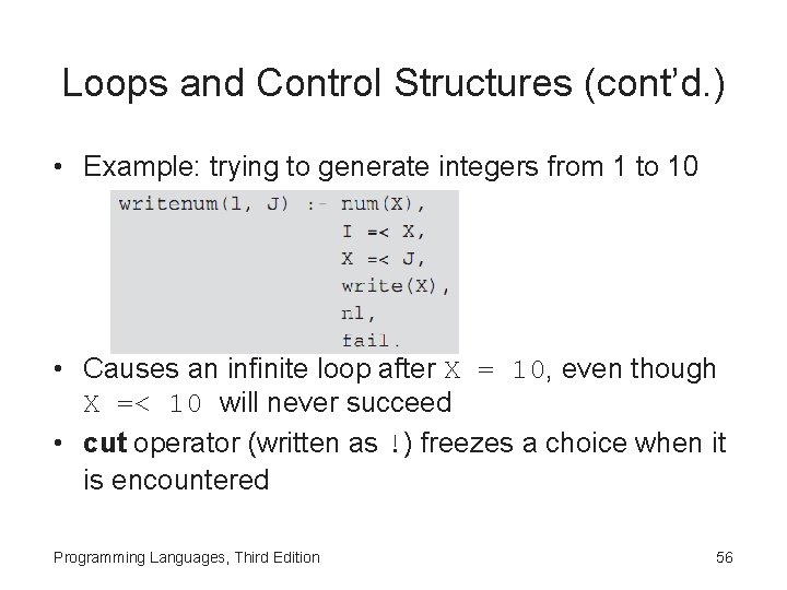 Loops and Control Structures (cont’d. ) • Example: trying to generate integers from 1