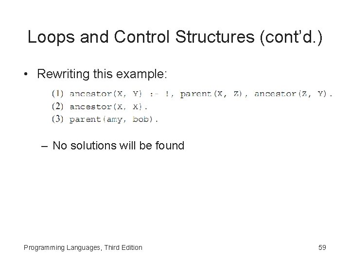 Loops and Control Structures (cont’d. ) • Rewriting this example: – No solutions will