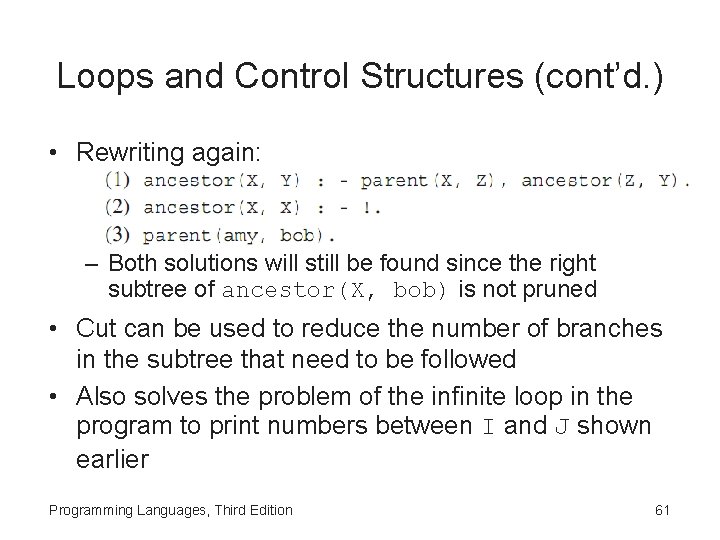 Loops and Control Structures (cont’d. ) • Rewriting again: – Both solutions will still