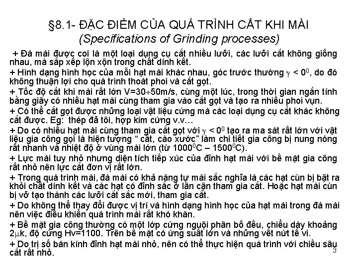 § 8. 1 - ĐẶC ĐIỂM CỦA QUÁ TRÌNH CẮT KHI MÀI (Specifications of