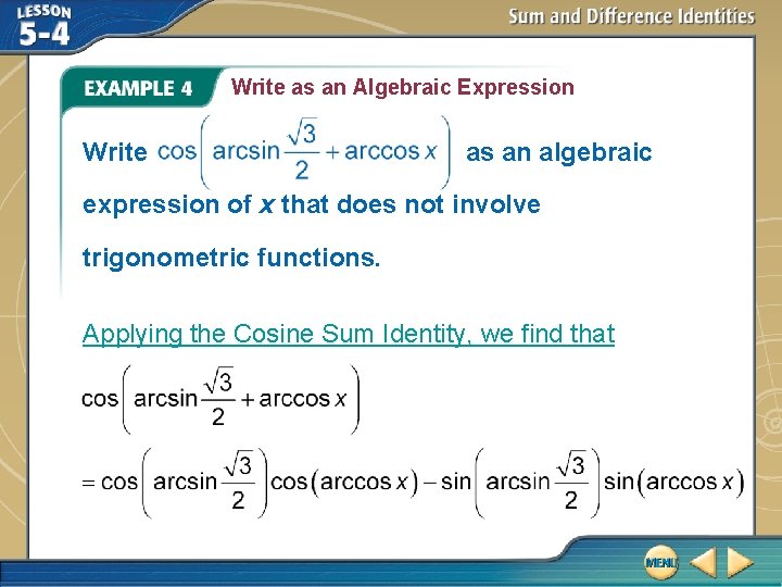Write as an Algebraic Expression Write as an algebraic expression of x that does