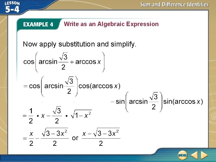 Write as an Algebraic Expression Now apply substitution and simplify. 