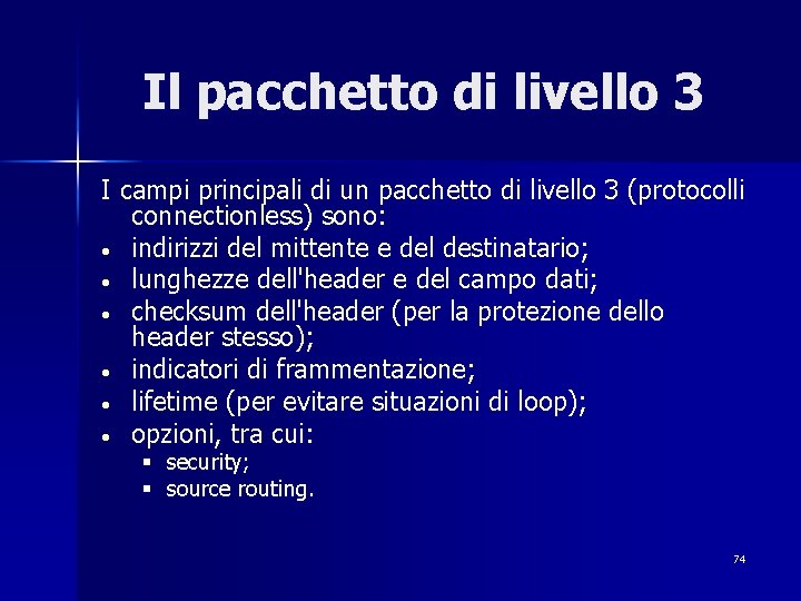 Il pacchetto di livello 3 I campi principali di un pacchetto di livello 3