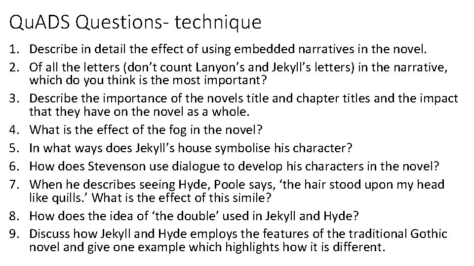 Qu. ADS Questions- technique 1. Describe in detail the effect of using embedded narratives