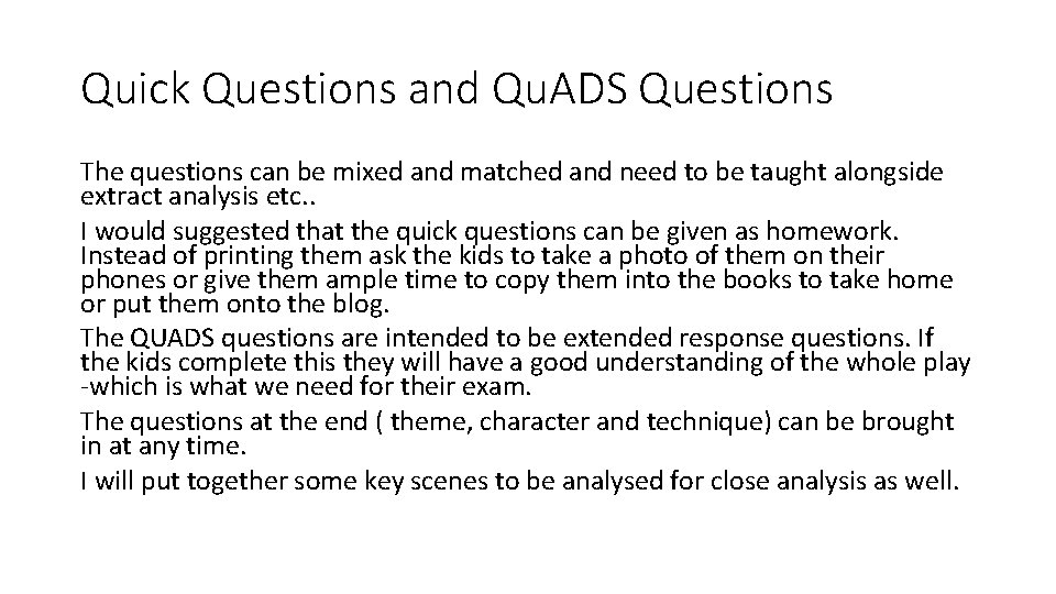 Quick Questions and Qu. ADS Questions The questions can be mixed and matched and