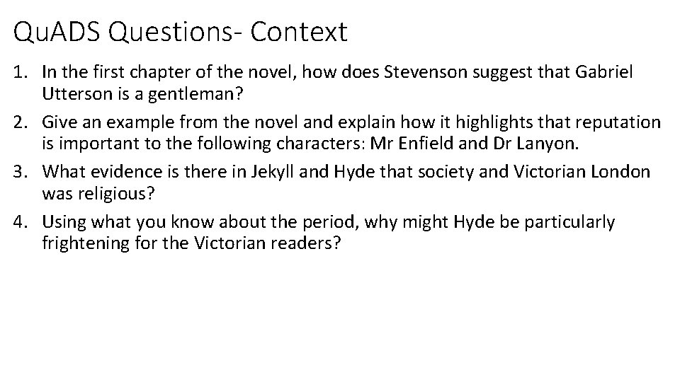 Qu. ADS Questions- Context 1. In the first chapter of the novel, how does