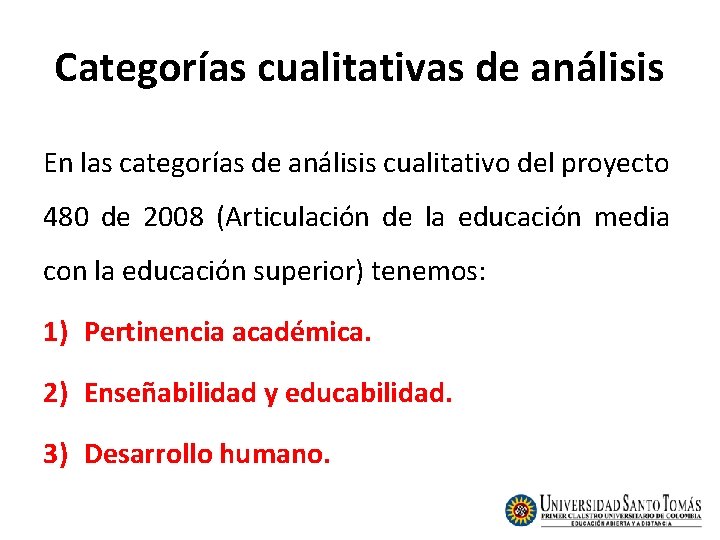 Categorías cualitativas de análisis En las categorías de análisis cualitativo del proyecto 480 de Categorías cualitativas de análisis En las categorías de análisis cualitativo del proyecto 480 de