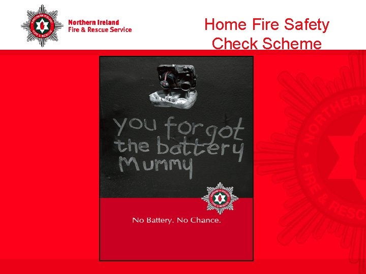 Home Fire Safety Check Scheme Home Fire Safety