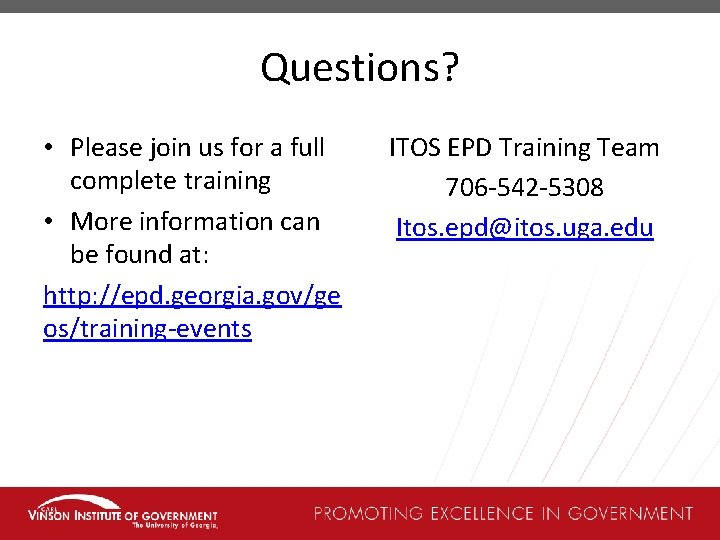 Questions? • Please join us for a full complete training • More information can