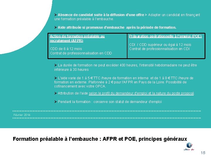 Ø Absence de candidat suite à la diffusion d’une offre > Adapter un candidat