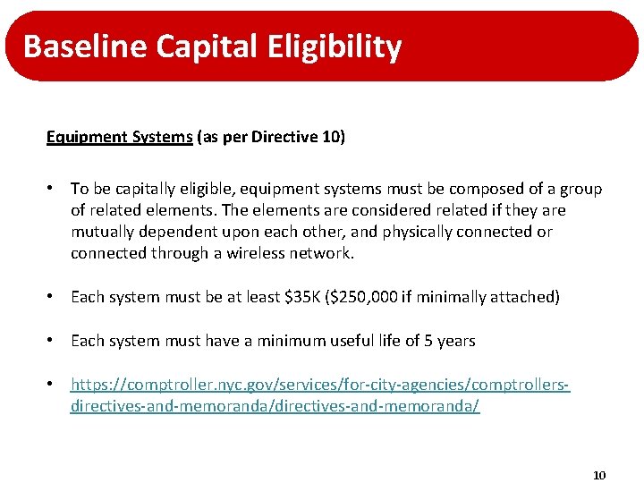 Baseline Capital Eligibility Equipment Systems (as per Directive 10) • To be capitally eligible, Baseline Capital Eligibility Equipment Systems (as per Directive 10) • To be capitally eligible,