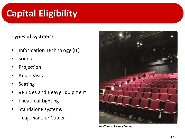 Capital Eligibility Types of systems: • Information Technology (IT) • Sound • Projection • Capital Eligibility Types of systems: • Information Technology (IT) • Sound • Projection •