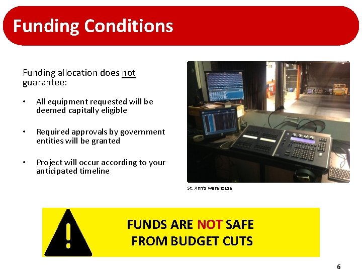 Funding Conditions Funding allocation does not guarantee: • All equipment requested will be deemed Funding Conditions Funding allocation does not guarantee: • All equipment requested will be deemed