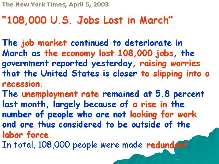 The New York Times, April 5, 2003 “ 108, 000 U. S. Jobs Lost