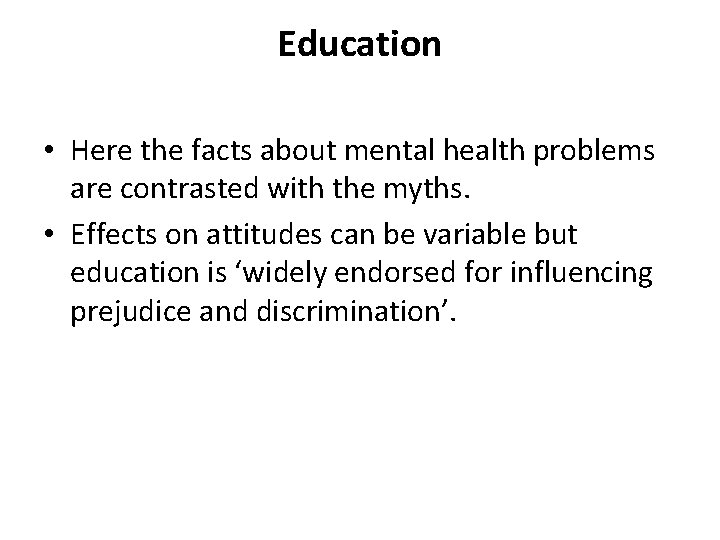 Education • Here the facts about mental health problems are contrasted with the myths.