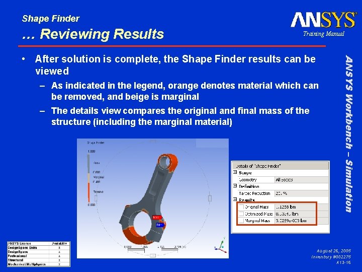 Shape Finder … Reviewing Results Training Manual – As indicated in the legend, orange