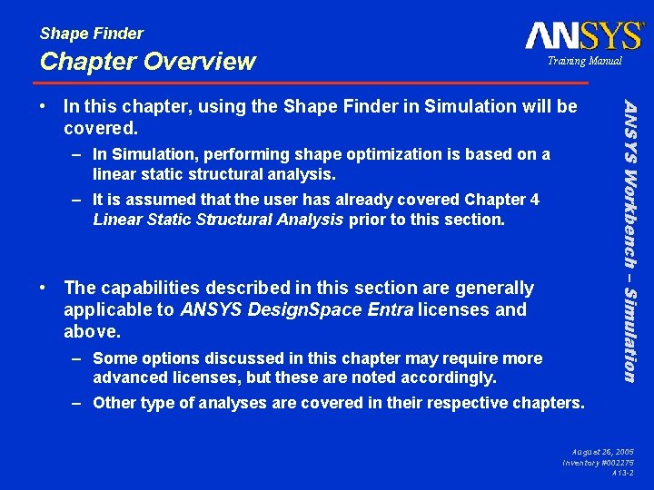 Shape Finder Chapter Overview Training Manual – In Simulation, performing shape optimization is based