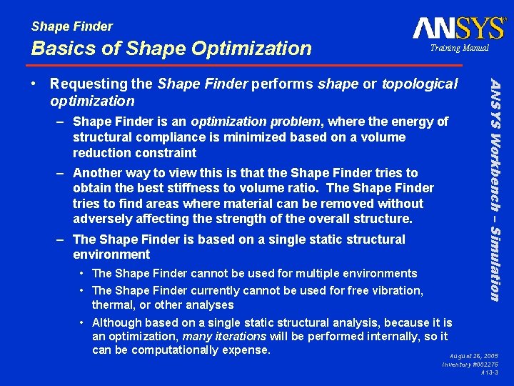 Shape Finder Basics of Shape Optimization Training Manual – Shape Finder is an optimization