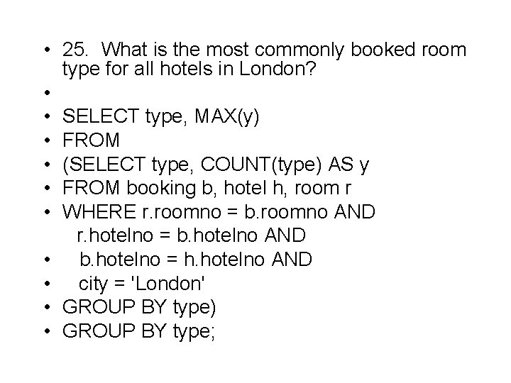  • 25. What is the most commonly booked room type for all hotels