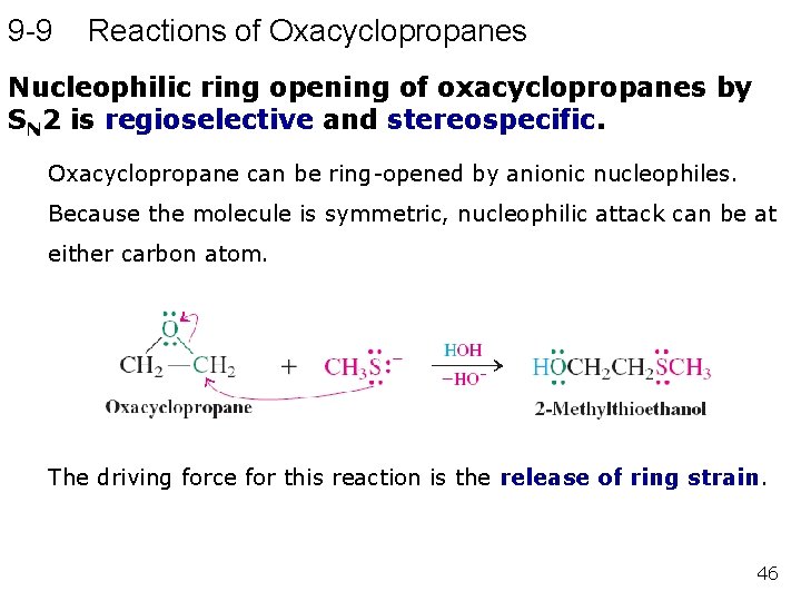 9 -9 Reactions of Oxacyclopropanes Nucleophilic ring opening of oxacyclopropanes by SN 2 is 9 -9 Reactions of Oxacyclopropanes Nucleophilic ring opening of oxacyclopropanes by SN 2 is