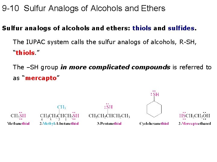 9 -10 Sulfur Analogs of Alcohols and Ethers Sulfur analogs of alcohols and ethers: 9 -10 Sulfur Analogs of Alcohols and Ethers Sulfur analogs of alcohols and ethers: