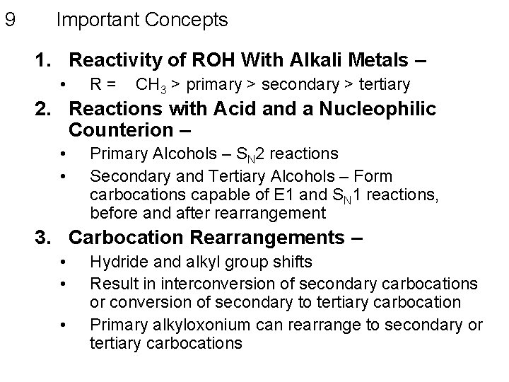 9 Important Concepts 1. Reactivity of ROH With Alkali Metals – • R= CH 9 Important Concepts 1. Reactivity of ROH With Alkali Metals – • R= CH
