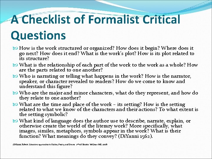A Checklist of Formalist Critical Questions How is the work structured or organized? How