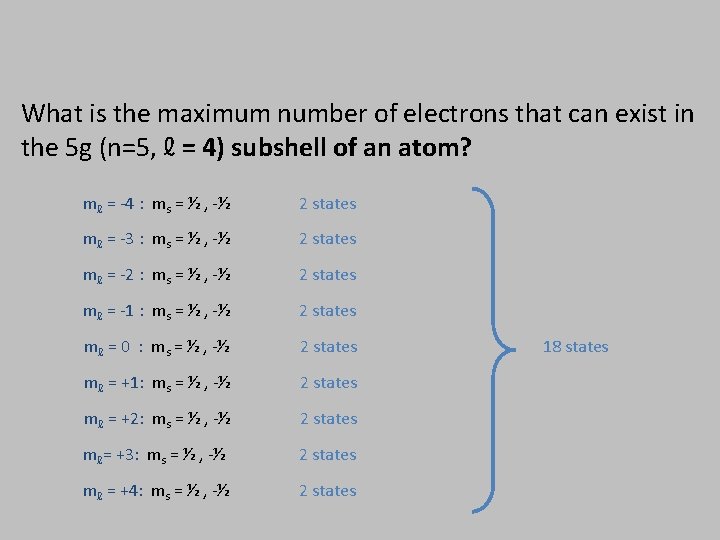 What is the maximum number of electrons that can exist in the 5 g