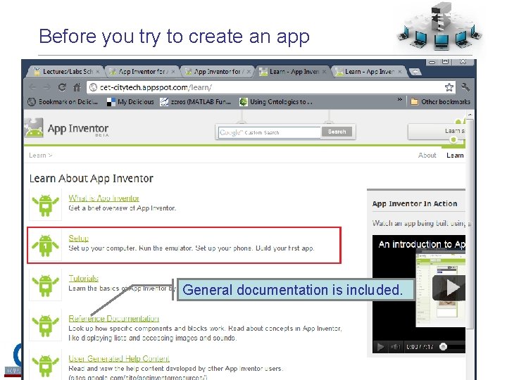 Before you try to create an app General documentation is included. 14 