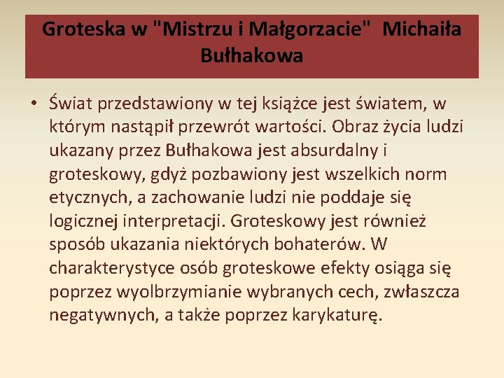 Groteska w "Mistrzu i Małgorzacie" Michaiła Bułhakowa • Świat przedstawiony w tej książce jest