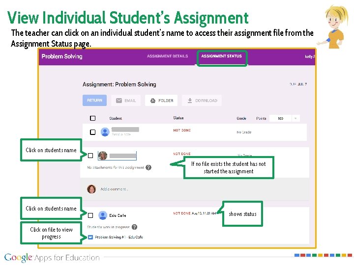 View Individual Student’s Assignment The teacher can click on an individual student’s name to