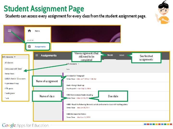 Student Assignment Page Students can access every assignment for every class from the student