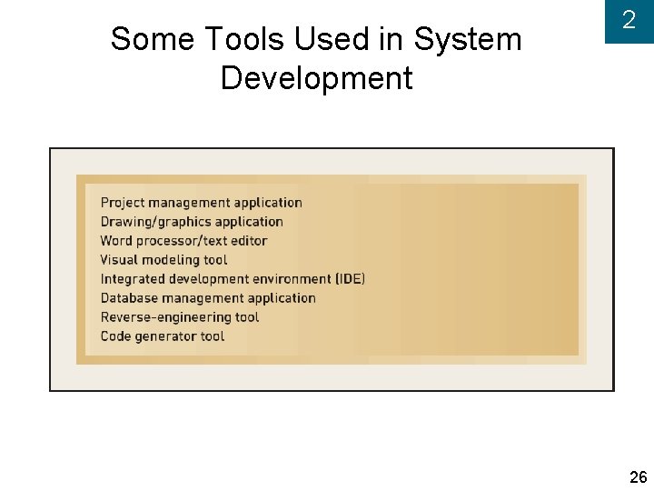 Some Tools Used in System Development 2 26 