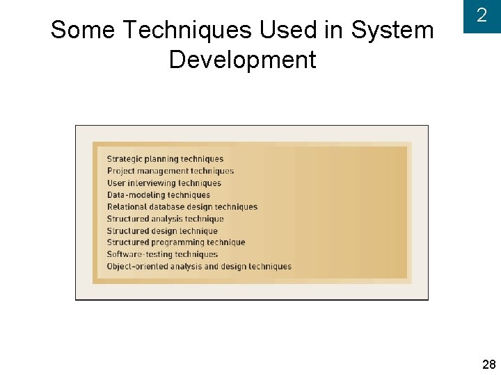 Some Techniques Used in System Development 2 28 