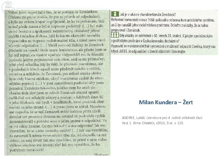 Milan Kundera – Žert ANDREE, Lukáš. Literatura pro 4. ročník středních škol. Vyd. 1.