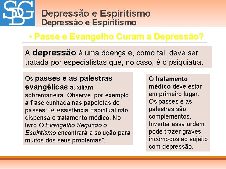 Depressão e Espiritismo • Passe e Evangelho Curam a Depressão? A depressão é uma