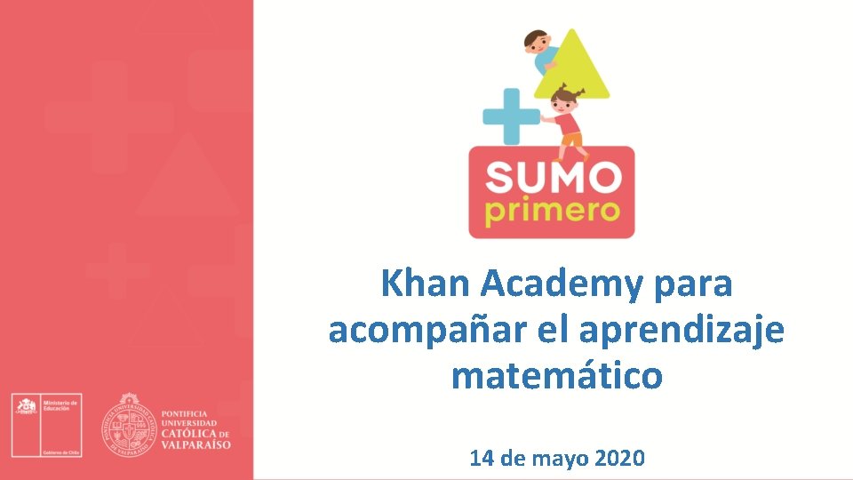 Khan Academy para acompañar el aprendizaje matemático 14 de mayo 2020 