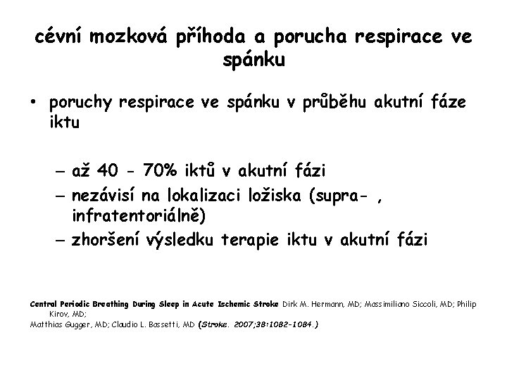 cévní mozková příhoda a porucha respirace ve spánku • poruchy respirace ve spánku v