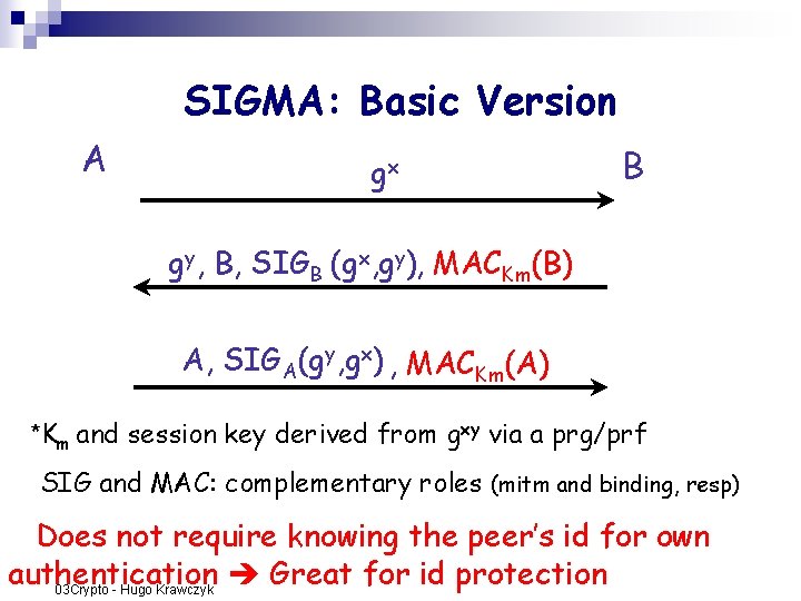 SIGMA: Basic Version A gx B gy, B, SIGB (gx, gy), MACKm(B) A, SIGA(gy, SIGMA: Basic Version A gx B gy, B, SIGB (gx, gy), MACKm(B) A, SIGA(gy,