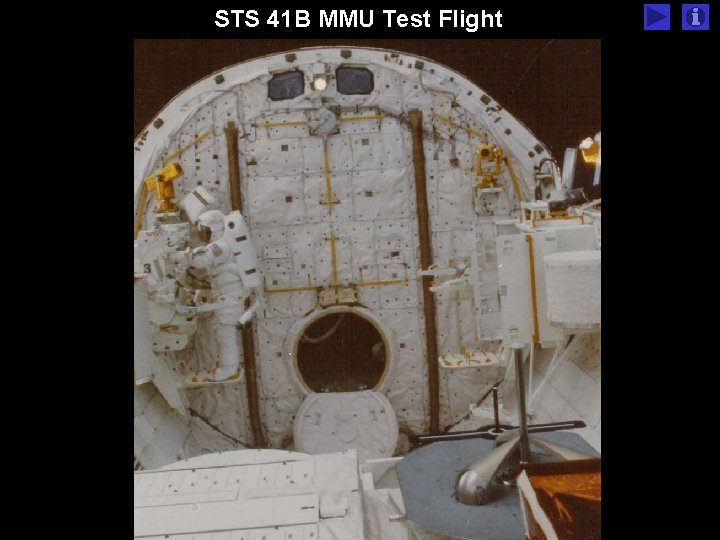 STS 41 B MMU Test Flight STS 41 B MMU Test Flight